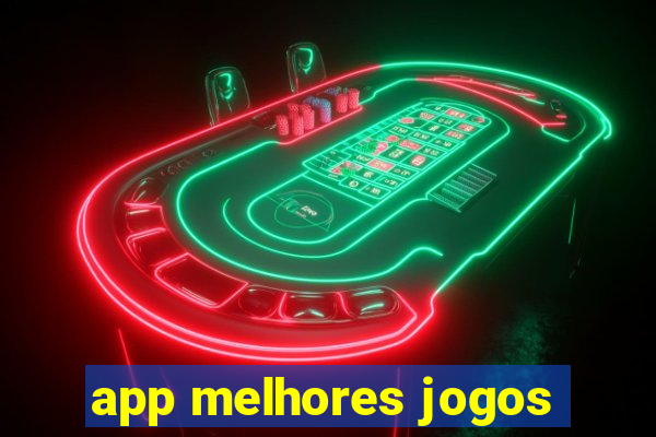 app melhores jogos